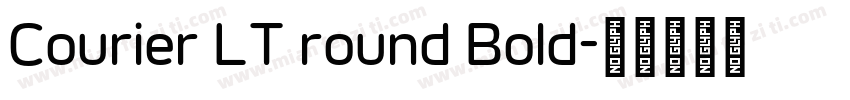 Courier LT round Bold字体转换